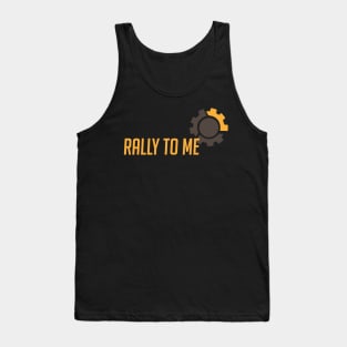 Rally to me Tank Top